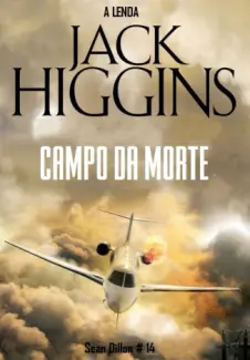 Campo Da Morte - Jack Higgins