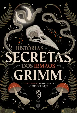 Histórias Secretas dos Irmãos Grimm - Jacob Grimm