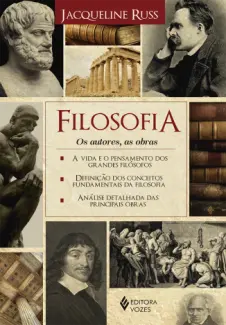 Filosofia: os autores, as obras - Jacqueline Russ