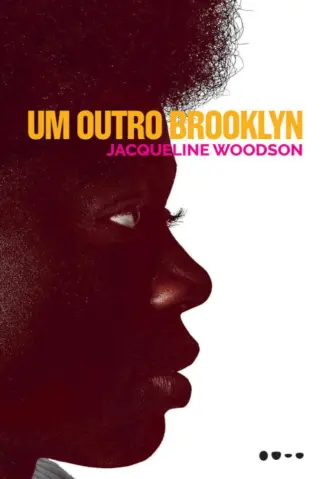 Um Outro Brooklyn - Jacqueline Woodson