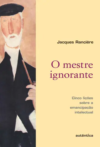 O Mestre Ignorante - Jacques Ranciere