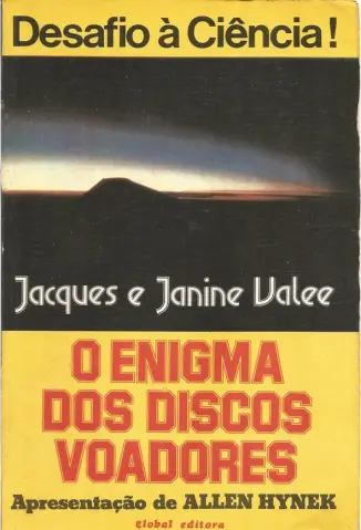 O Enigma dos Discos Voadores - Jacques Valee