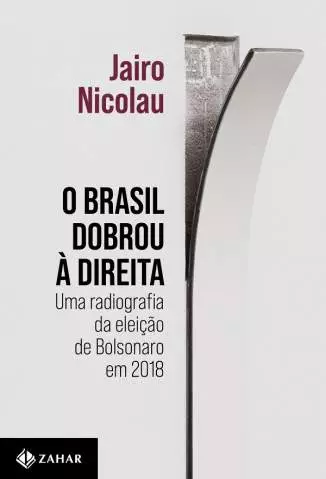 O Brasil Virou à Direita  -  Jairo Nicolau