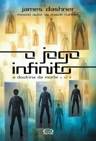 O jogo Infinito - A Doutrina da Morte Vol. 1 - James Dashner