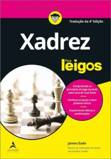 Xadrez Para Leigos  - James Eade