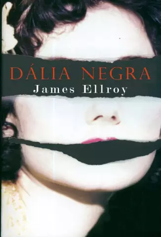 Dália Negra  -  James Ellroy 