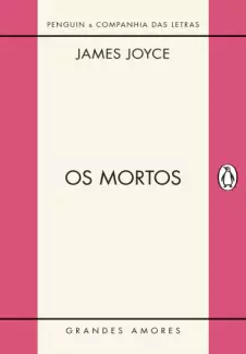 Os Mortos  -  James Joyce