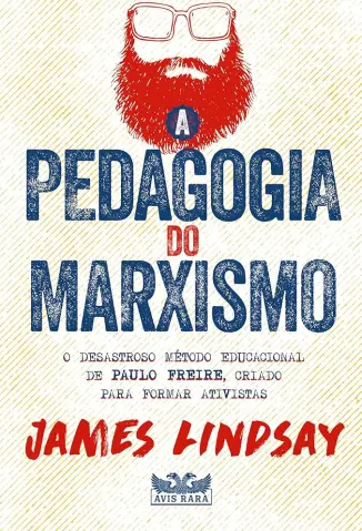 A Pedagogia do Marxismo - James Lindsay