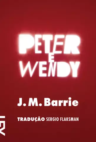 Peter e Wendy  -  James Matthew Barrie