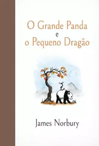 O Grande Panda e o Pequeno Dragão  -  James Norbury