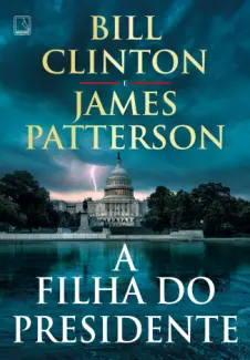 A filha do presidente - James Patterson