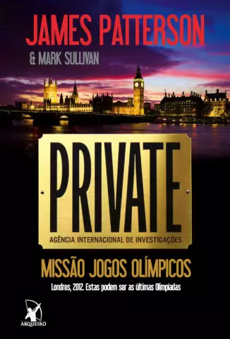 Missão Jogos Olímpicos  -  Private Londres  - Vol.  02  -  James Patterson