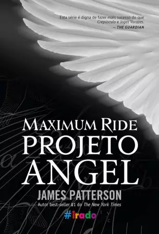 Projeto Angel  -  Maximum Ride  - Vol.  01  -  James Patterson