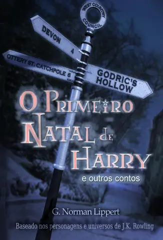 O Primeiro Natal de Harry e Outros Contos - James Potter