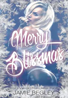 Merry Blissmas - Biker Bitches Vol. 3 - Jamie Begley