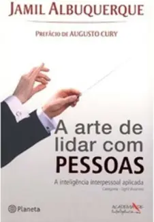 Arte De Lidar Com Pessoas - Jamil Albuquerque