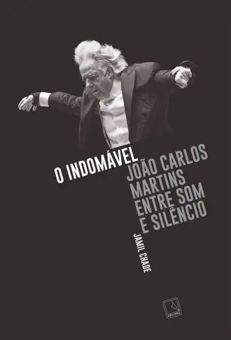 O indomável: João Carlos Martins entre som e silêncio - Jamil Chade