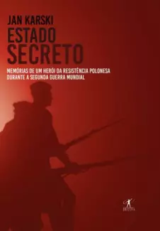 Estado Secreto  -  Jan Karski