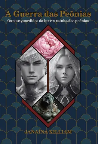 A Guerra das Peônias - Janaína J. Killiam