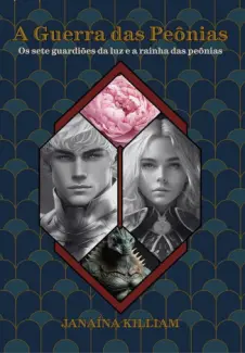 A Guerra das Peônias - Janaína J. Killiam