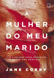 A Mulher do meu Marido - Jane Corry