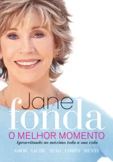 O melhor momento - Jane Fonda