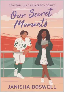 Our Secret Moments - Janisha Boswell