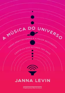 A Música do Universo  -  Janna Levin