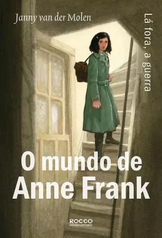 O Mundo de Anne Frank  -  Janny van Der Molen