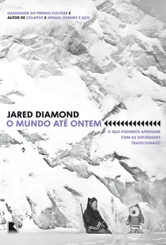 O Mundo Até Ontem  -  Jared Diamond