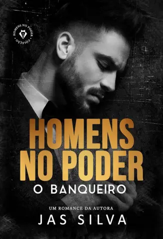 O Banqueiro: Homens no Poder - Jas Silva