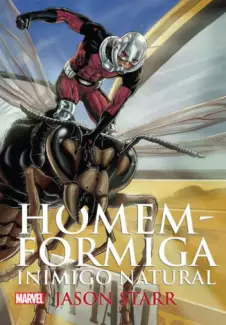 Homem-Formiga: Inimigo Natural  -  Jason Starr