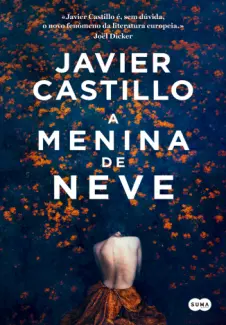 A Menina de Neve - Javier Castillo
