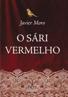  O Sári Vermelho  -  Javier Moro  