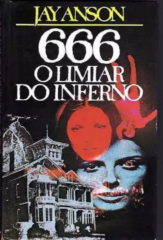 666  -  O Limiar do Inferno - Jay Anson