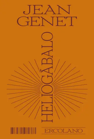Heliogábalo: Peça em Quatro atos - Jean Genet