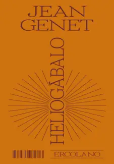 Heliogábalo: Peça em Quatro atos - Jean Genet