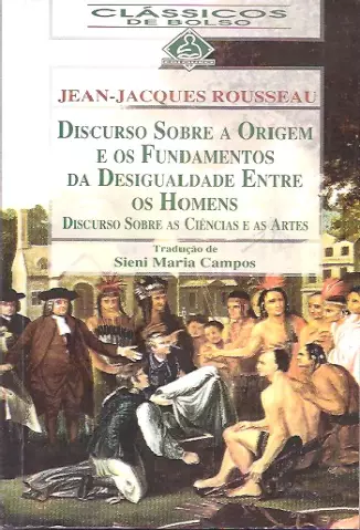 Discurso Sobre a Origem da Desigualdade  -  Jean-Jacques Rousseau