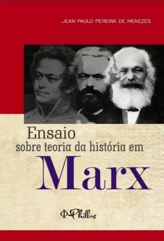 Ensaio Sobre Teoria da História Em Marx  -  Jean Paulo Pereira de Menezes