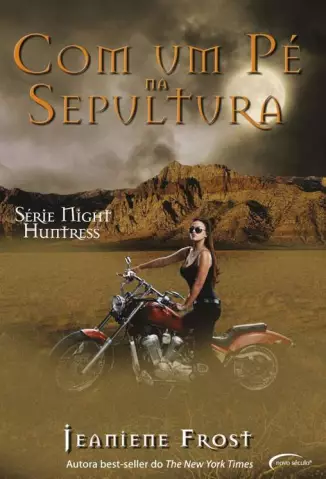 Com um Pé na Sepultura  -  Night Huntress  - Vol.  02  -  Jeaniene Frost