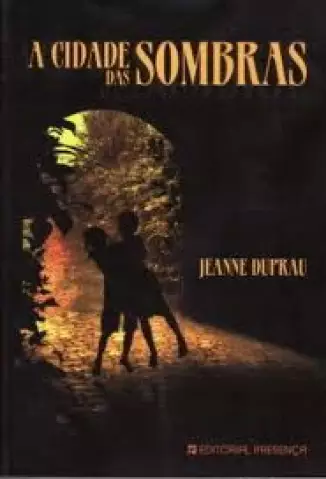 A Cidade das Sombras  -  Jeanne Dupran