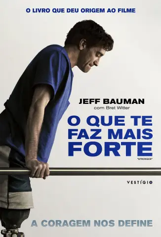 O que te faz mais Forte - Jeff Bauman