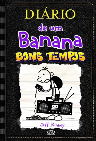 Bons Tempos - Diário de um Banana Vol. 10 - Jeff Kinney