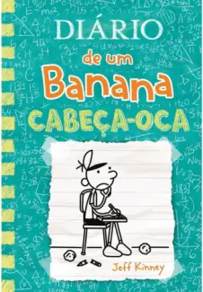 Diário de um banana: Cabeça-oca - Jeff Kinney