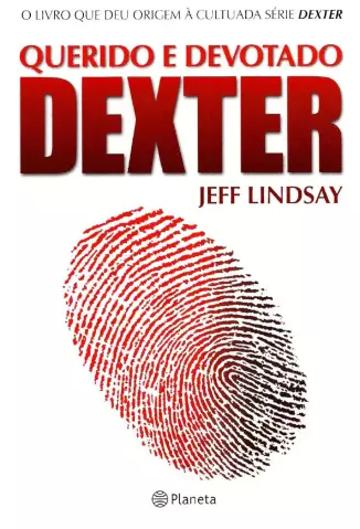 Querido e Devotado Dexter  -  Dexter  - Vol.  2  -  Jeff Lindsay