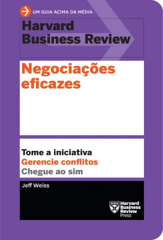 Negociações Eficazes - Jeff Weiss