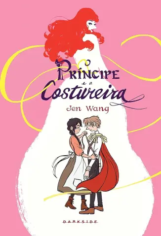 O Príncipe e a Costureira - Jen Wang