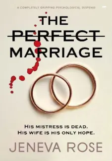The Perfect Marriage - Jeneva Rose