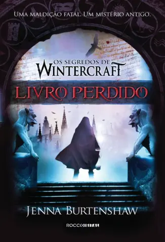 Livro Perdido - Segredos de Wintercraft  - Vol.  1  -  Jenna Burtenshaw