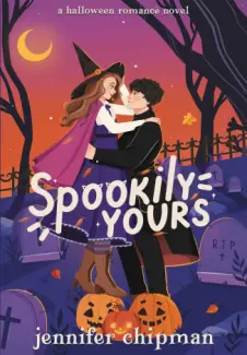 Spookily Yours -  Jennifer Chipman